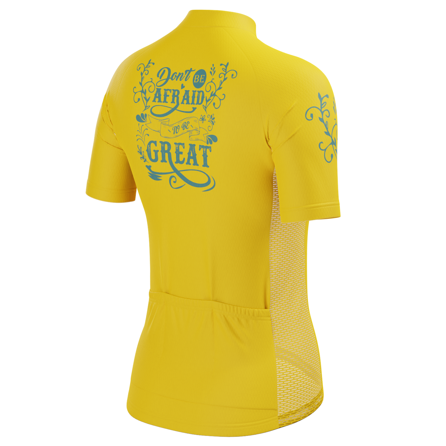 Women's Don't Be Afraid To Be Great Short Sleeve Cycling Jersey